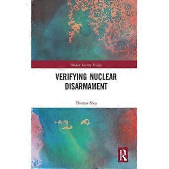 Verificando o Desarmamento Nuclear - Thomas Shea - Brochura - Livro em Inglês - História