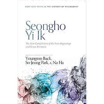 Seongho Yi Ik The New Compilation of the Four Beginnings and Seven Emotions