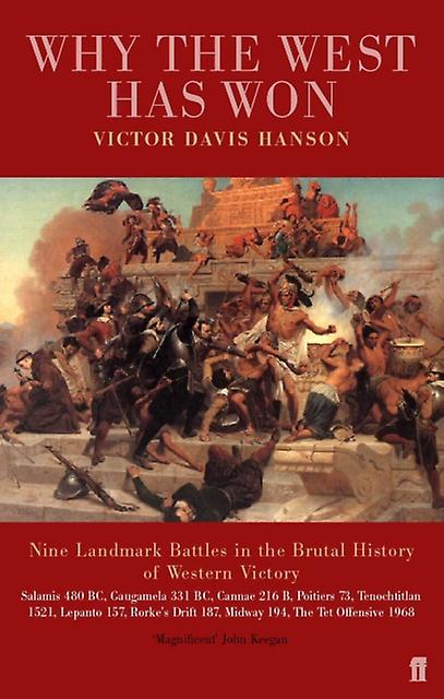 Dlaczego Zachód wygrał Victor Davis Hanson Książka w miękkiej oprawie