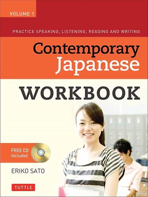 Contemporary Japanese Workbook Volume 1 by Eriko Sato Multiplecomponent retail product Book