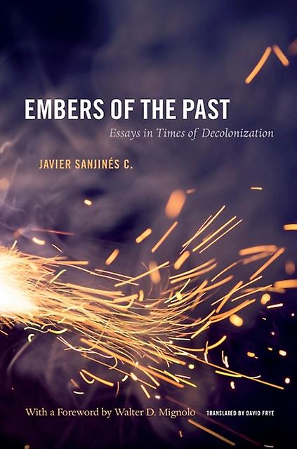 Embers Of The Past by Javier Sanjines C. Paperback