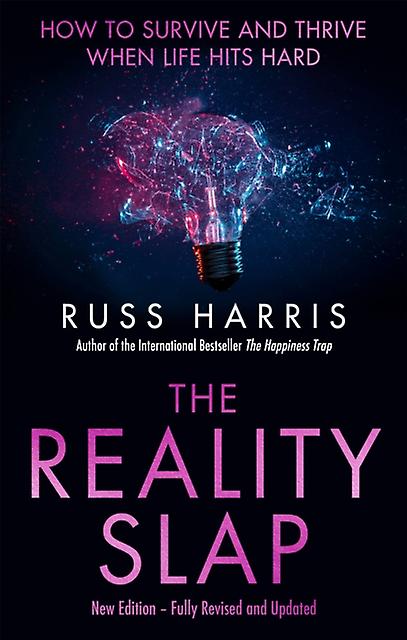 The Reality Slap 2nd Edition by Russ Harris Paperback Book