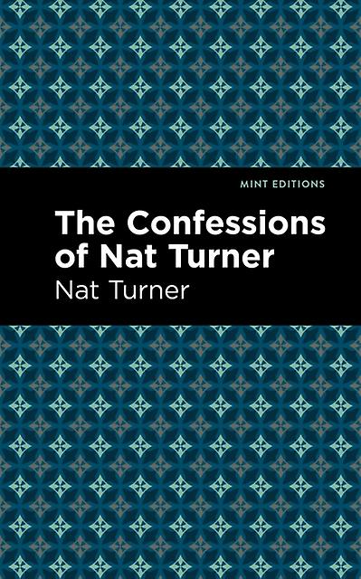 The Confessions Of Nat Turner by Nat Turner Paperback