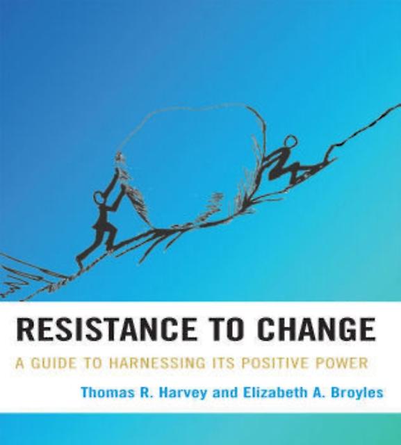 Resistance To Change by Elizabeth A. Broyles Paperback Book