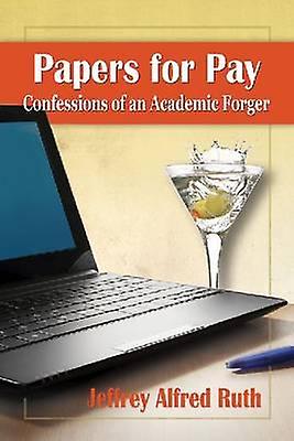 Papers For Pay by Jeffrey Alfred Ruth Paperback