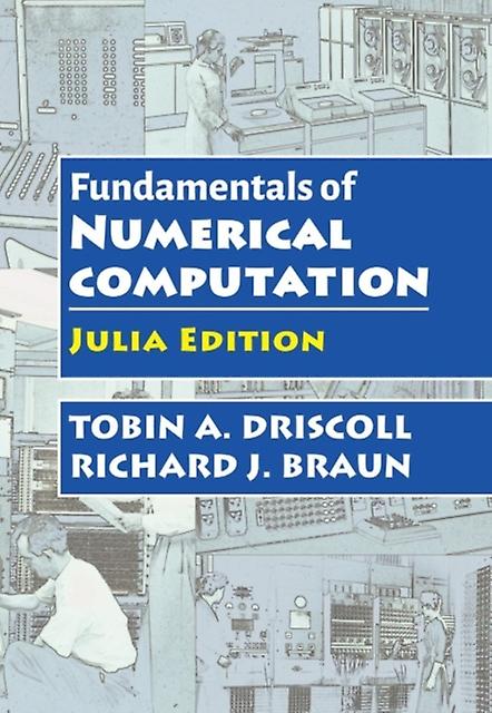 Fundamentals Of Numerical Computation by Richard J. Braun Paperback Book