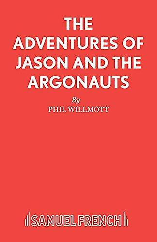 The Adventures Of Jason And The Argonauts by Phil Willmott Paperback