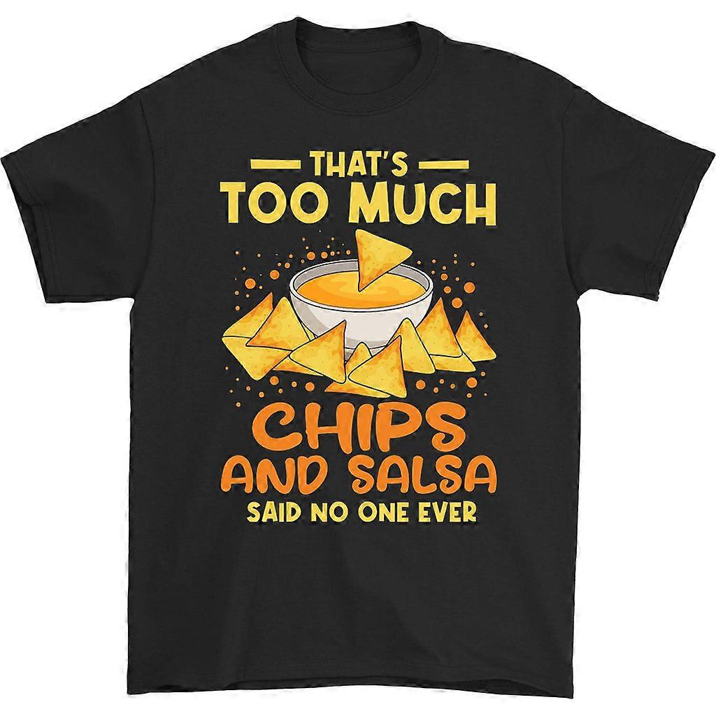 Tričko That's Too Much Chips And Salsa