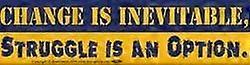 Le changement est inévitable. La lutte est une option. Autocollant