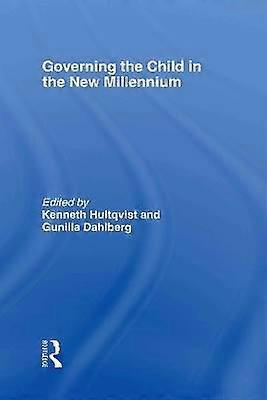 Governing the Child in the New Millennium