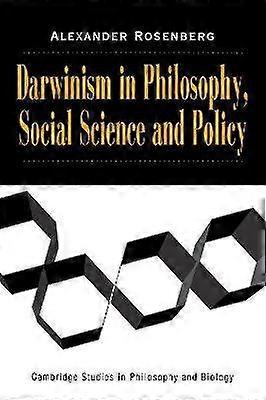 Darwinism in Philosophy Social Science and Policy