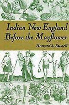 Indian New England Before the Mayflower
