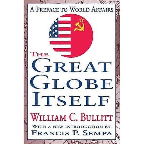 The Great Globe Itself: A Preface to World Affairs
