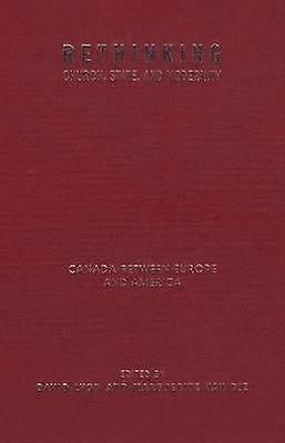 Rethinking Church State and Modernity