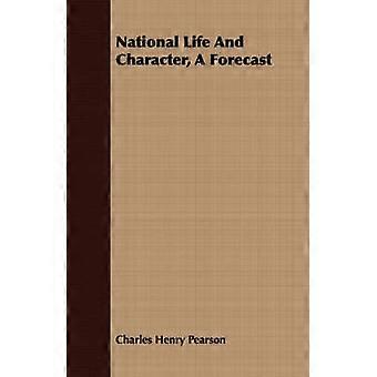 National Life And Character A Forecast