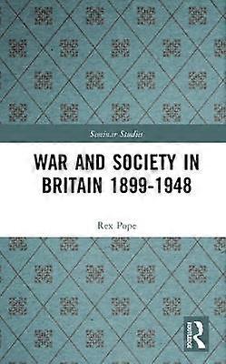 War and Society in Britain 1899-1948