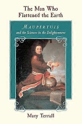 The Man Who Flattened the Earth