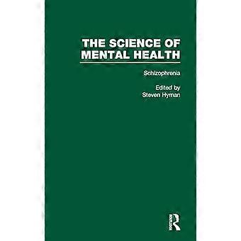 Esquizofrenia: A Ciência da Saúde Mental - Taylor & Francis Ltd - Capa dura - livro em inglês