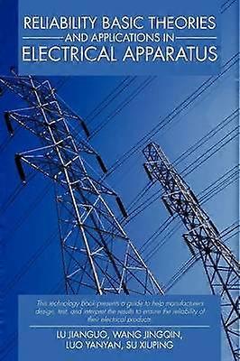 Reliability Basic Theories and Applications in Electrical Apparatus
