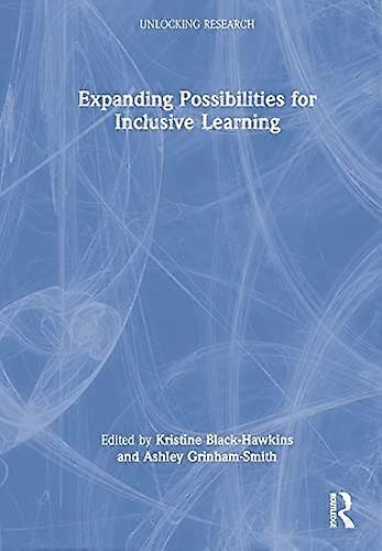 Expanding Possibilities for Inclusive Learning