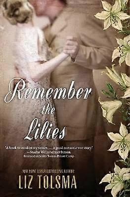 Remember the Lilies