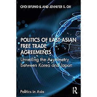 Politik ostasiatischer Freihandelsabkommen: Enthüllung der Asymmetrie zwischen Korea und Japan (Politik in Asien)