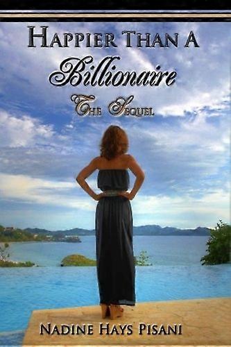 Happier Than a Billionaire: The Sequel