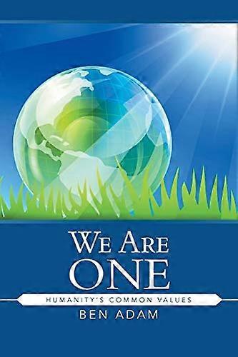 We Are One: Humanity's Common Values