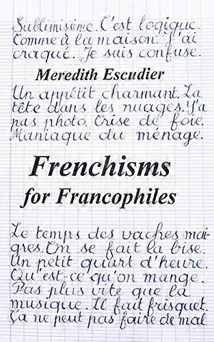 Frenchisms for Francophiles