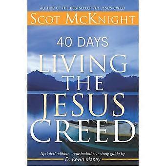 40 dagen leven het credo van Jezus