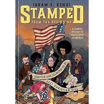 Stemplet fra begyndelsen: En grafisk historie om racistiske ideer i Amerika
