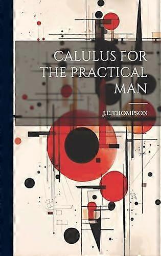 Calulus for the practical man