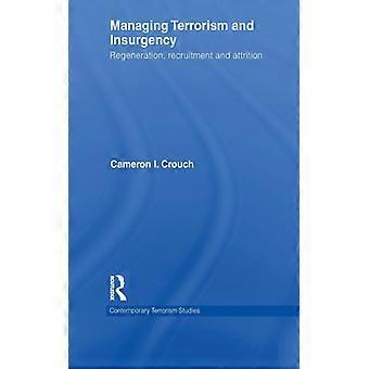 Terrorismusbekämpfung und Aufstandsbekämpfung: Rekrutierung und Abnutzung – Cameron I. Crouch – Taschenbuch – Englisches Buch – Geschichte