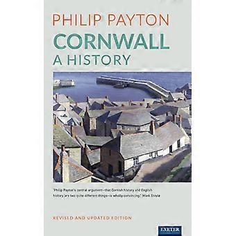Cornwall A History Revised And Updated Edition - Payton, Philip, Prof - Hardcover - English Book - History