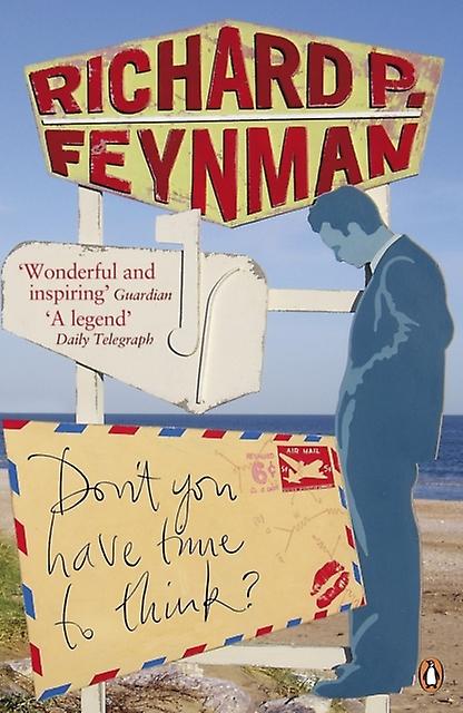 Dont You Have Time To Think by Richard P Feynman Paperback