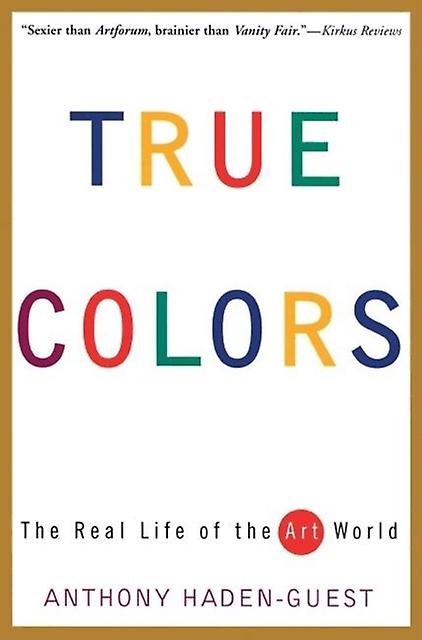 True Colors by Anthony HadenGuest Paperback Book