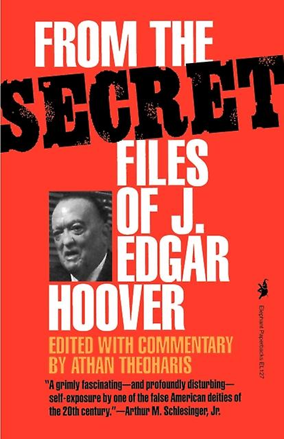 From The Secret Files Of J. Edgar Hoover by Athan Theoharis Paperback Book