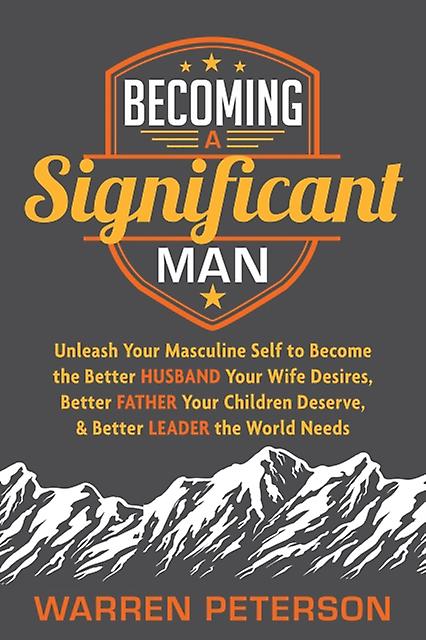 Becoming A Significant Man by Warren Peterson Paperback