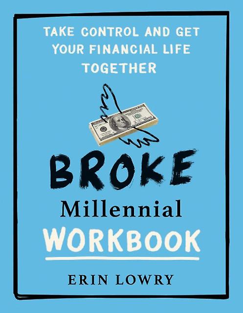 Broke Millennial Workbook by Erin Erin Lowry Lowry Paperback