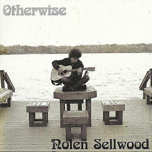 Nolen Sellwood : Otherwise CD (2023)
