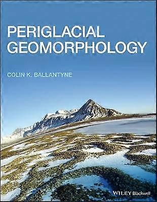 Periglacial Geomorphology