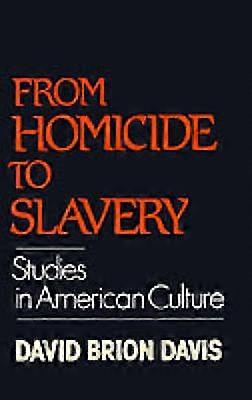 From Homicide to Slavery