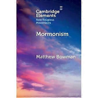 Mormonismo - Matthew Bowman