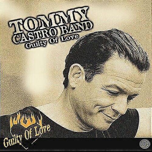 Tommy Castro Guilty of Love CD
