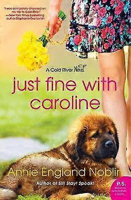 Ça va avec Caroline : un roman de Cold River