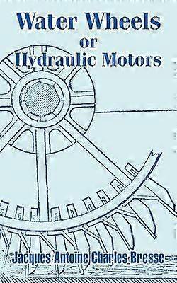 Water Wheels or Hydraulic Motors