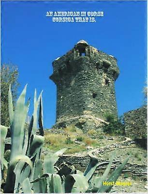 An American in Corse - Corsica That is.