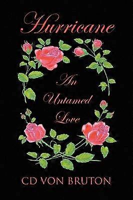 Hurricane An Untamed Love