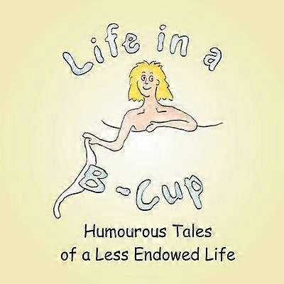 Het leven in een B-Cup