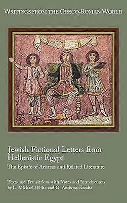 Jewish Fictional Letters from Hellenistic Egypt